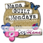Mama Guilt Mondays