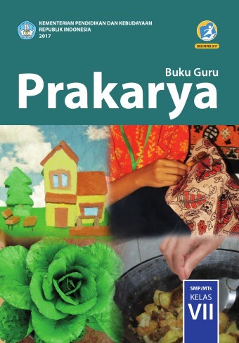 Contoh Soal Prakarya Kelas 7 Semester 2 Bab 4 : Buku Siswa Prakarya