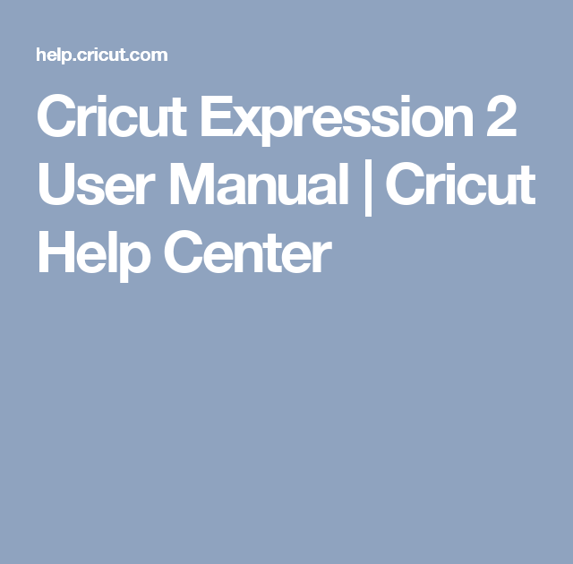 Cricut Explore Air 2 Manual - CRICKETS