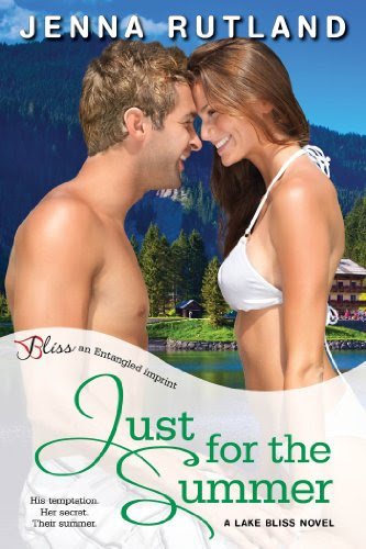 Just for the Summer: A Lake Bliss Novel (Entangled Bliss) by Jenna Rutland Just for the Summer: A Lake Bliss Novel (Entangled Bliss) by Jenna Rutland