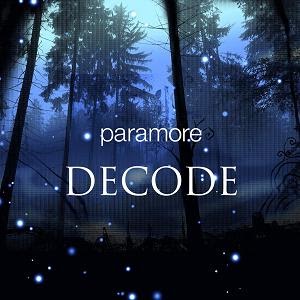 Lirik Lagu Barat Paramore - Decode - MusikPopuler.com