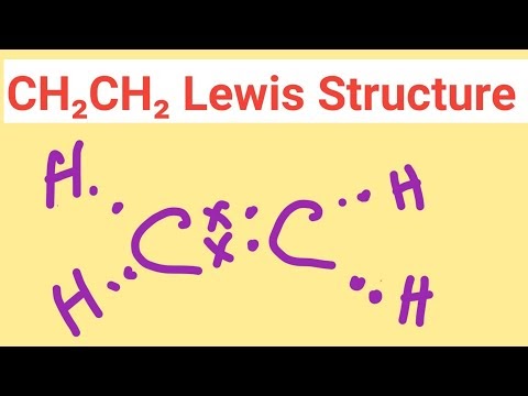 CH2CH2 Lewis Structure ,Valence Electrons ,Formal Charge