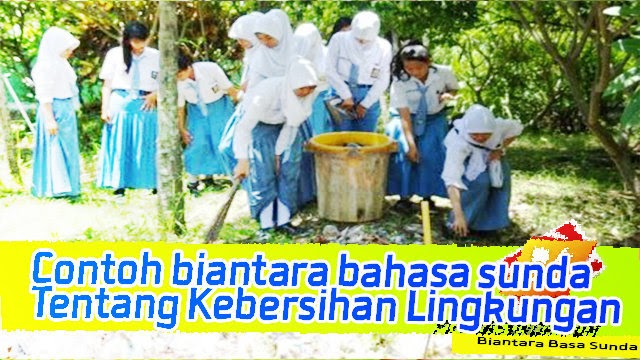 Contoh Teks Pidato Bahasa Sunda Tentang Kebersihan Lingkungan Sekolah