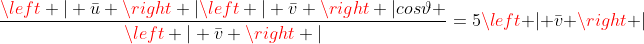 \frac{\left | \bar{u} \right |\left | \bar{v} \right |cos\vartheta }{\left | \bar{v} \right |}=5\left | \bar{v} \right |