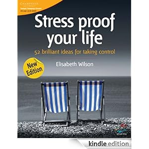 Stress proof your life: 52 Brilliant Ideas for Taking Control