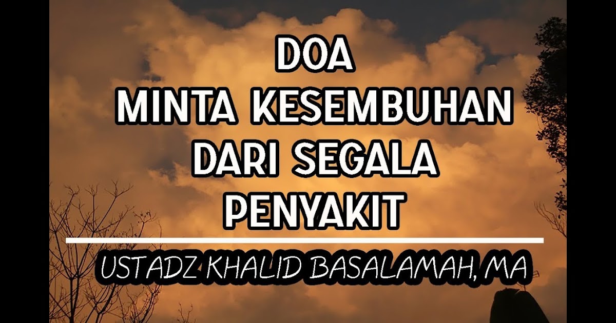 Doa Untuk Sembuh Penyakit / Doa untuk Anak Sakit agar Diberi Kesembuhan