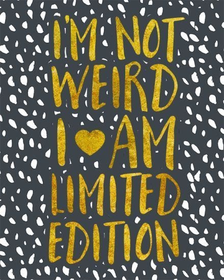 Download Free I M Not Weird I M Limited Edition SVG Cut Files