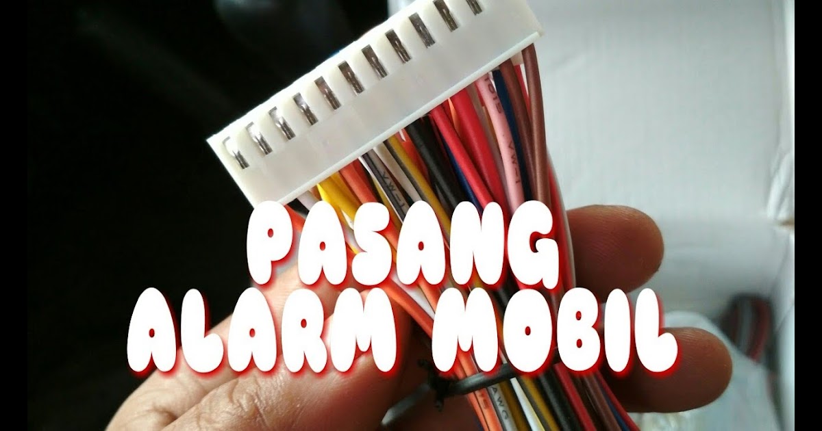 Wiring Diagram Alarm Mobil Avanza - MRJUNGMRSJUNG