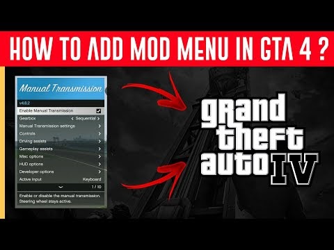How To Add Mod Menu in Grand Theft Auto 4  GTA 4 Mod Menu For PC