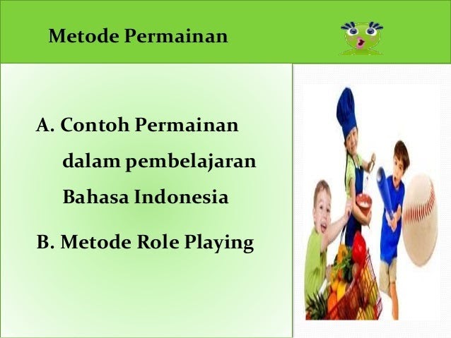 Contoh Contoh Permainan Dalam Belajar Bahasa Indonesia - Berbagai Permainan