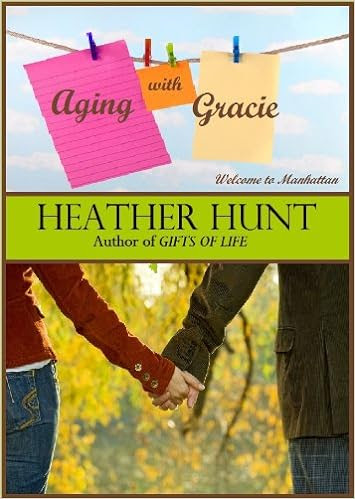  Aging with Gracie (Welcome to Manhattan Book 1)