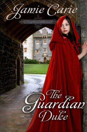 The Guardian Duke: A Forgotten Castles Novel