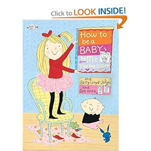 How to Be a Baby . . . by Me, the Big Sister (How To Series)