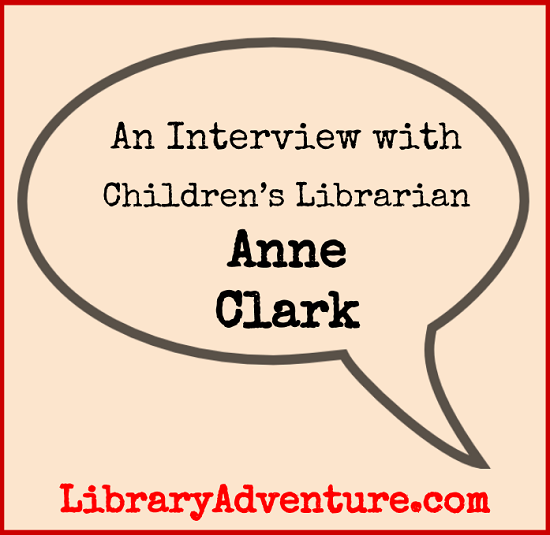 Meet Anne Clark, Department Head/Children's Librarian