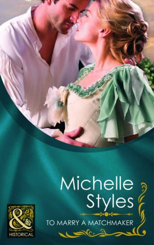 To Marry a Matchmaker by Michelle Styles