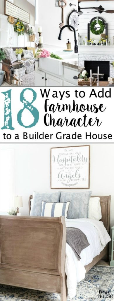 http://www.blesserhouse.com/2017/03/18-ways-to-add-farmhouse-character-to-a-builder-grade-house.html