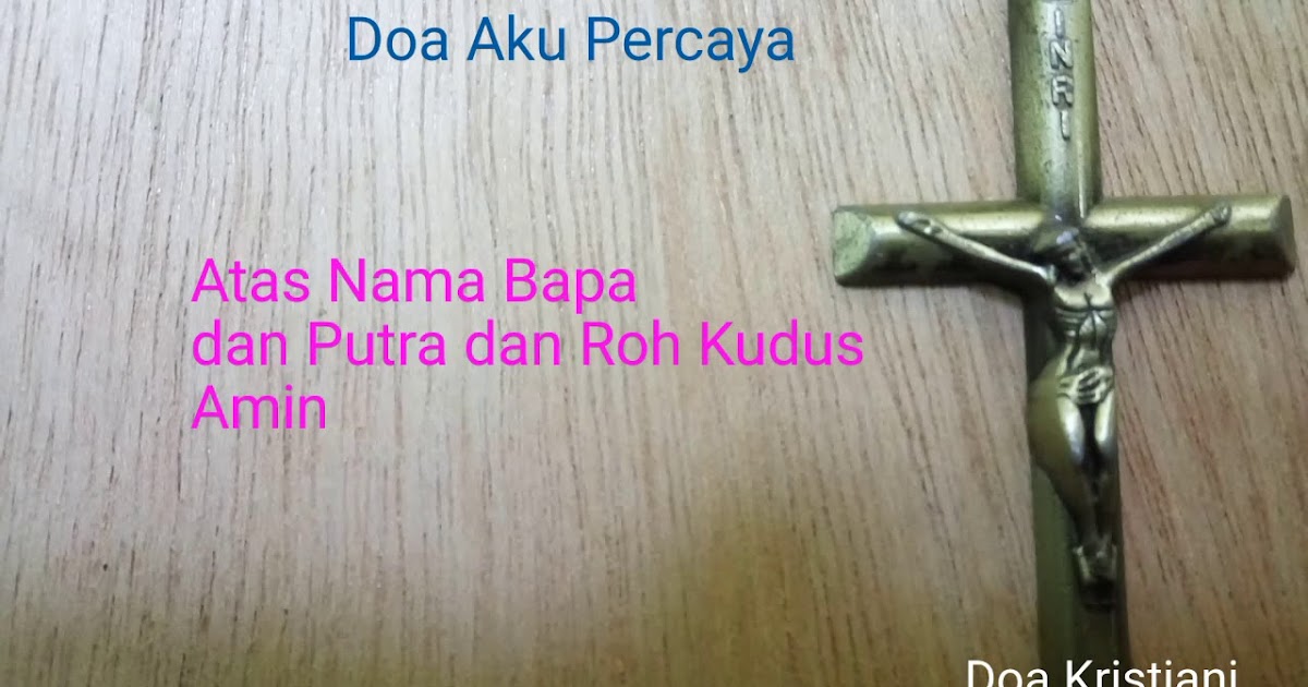 Syahadat Para Doa Aku Percaya Katolik : Doa Doa Dasar Dalam Bahasa Latin