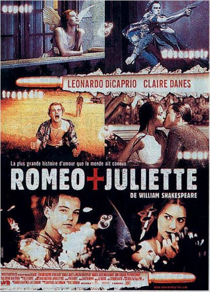 Romeo + Juliette : affiche Baz Luhrmann, Claire Danes, Leonardo DiCaprio