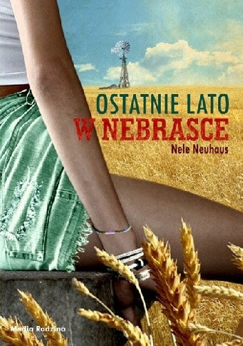 Okładka książki Ostatnie lato w Nebrasce
