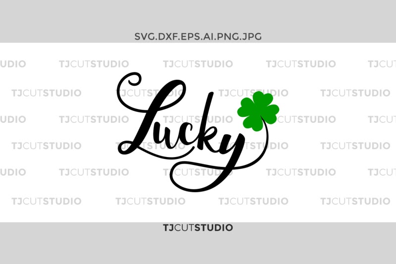 Download Free Lucky Svg Shamrock Svg St Patricks Day Svg Luck Svg Crafter File SVG Cut Files