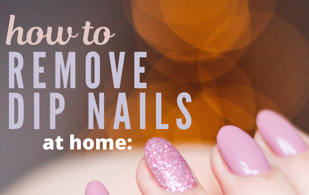 How To Remove Dip Nails Without Damage - HOWTOREMVO