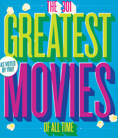 The 301 Greatest Movies Of All Time