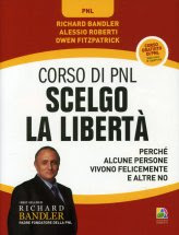 Scelgo la Libertà - Corso di PNL