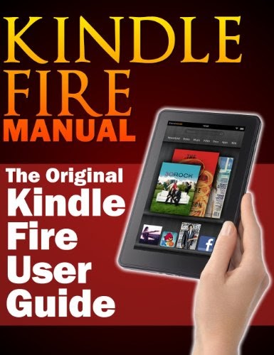 Read Kindle Fire Manual: The Original Kindle Fire User Guide Reader