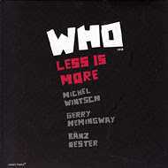 WHO Trio – 'Less Is More'