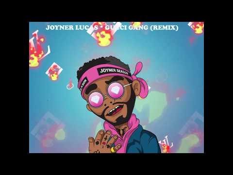 Hjemløs Meget massefylde Joyner Lucas - Gucci Gang (Remix)