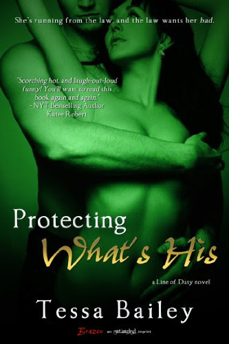 Protecting What's His (A Line of Duty Novel) (Entangled Brazen) by Tessa Bailey Protecting What's His (A Line of Duty Novel) (Entangled Brazen) by Tessa Bailey