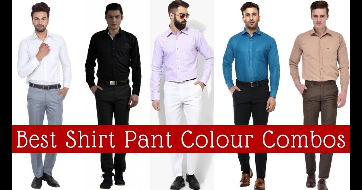 Mens Formal Wear Color Combinations Images - Best Formal Shirt Pant ...