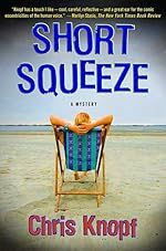 Short Squeeze by Chris Knopf Short Squeeze by Chris Knopf