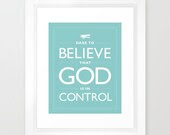 Dare To Believe That God Is In Control, Framed, Dare, Believe, Aqua, Blue, Turquoise, Faith, Confidence, Religion, Keep Calm, SHIPS FREE - Inspireuart