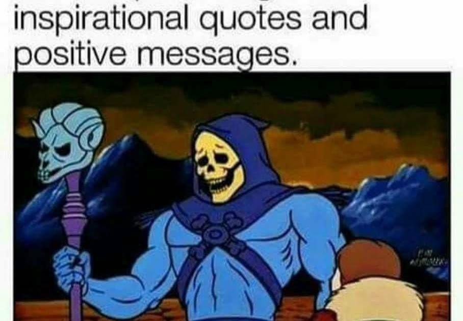 Jokes On You I Into That Skeletor Meme - Perpustakaan Sekolah