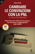 Cambiare le Convinzioni con la PNL