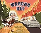 Wagons Ho! by George Hallowell