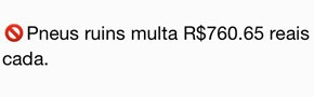 Mensagem sobre pneu careca (Foto: Reprodução)