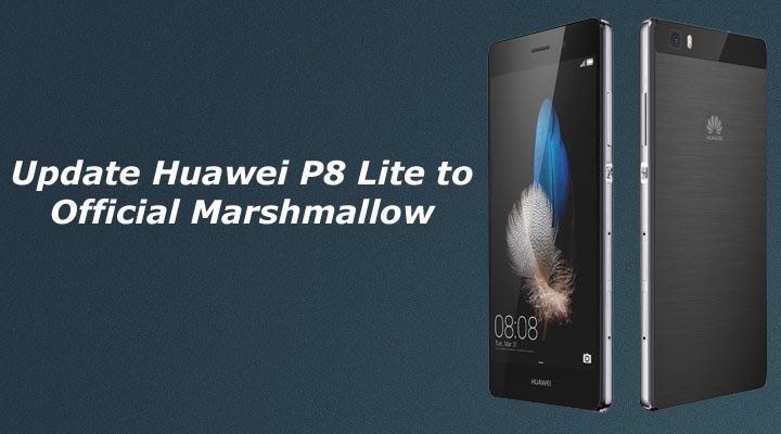 Zammrad Zarin How To Update Huawei P8 Lite Lollipop To Marshmallow Official Update