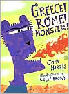Greece! Rome! Monsters! by John Harris: Book Cover