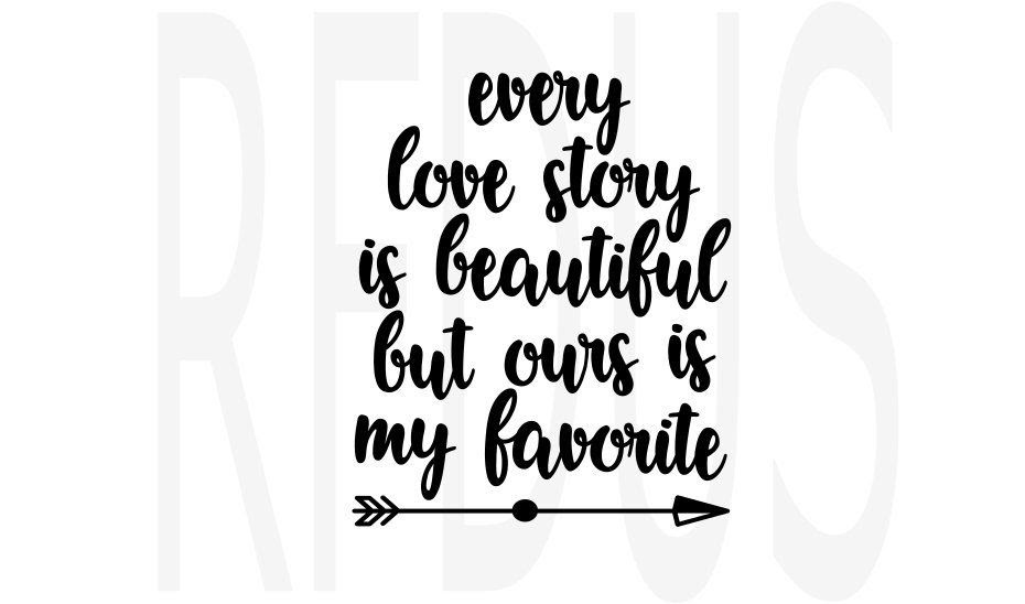 248 Every Love Story Is Beautiful Svg Free SVG PNG EPS DXF File