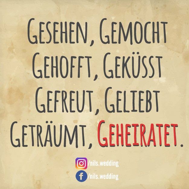 Wir Haben Geheiratet Lustige Sprüche Wir haben alle diese eine