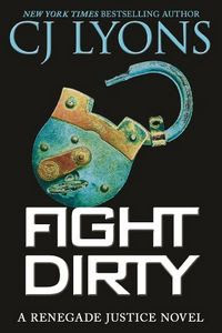 Fight Dirty by C. J. Lyons