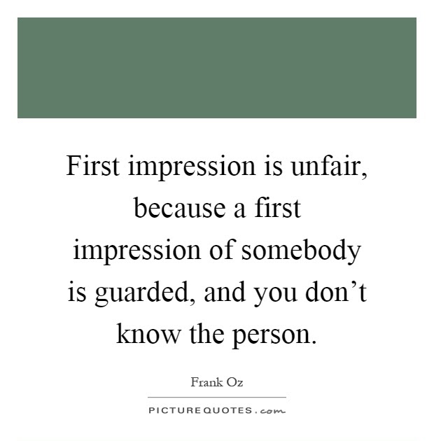 Funny First Impression Quotes / First Impressions Quotes Funny. QuotesGram