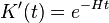 K'(t) = e^{-Ht}
\,
