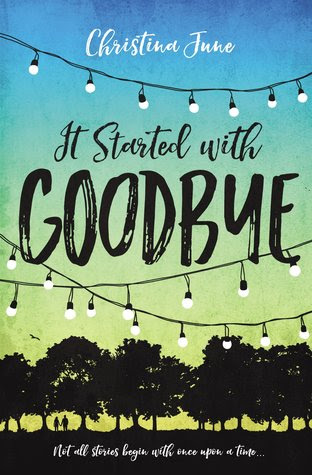 Image result for it started with goodbye christina june