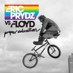Eric Prydz vs Floyd - Proper Education