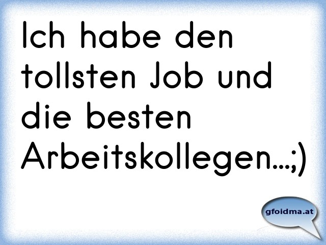 Ich Liebe Meine Arbeit Sprüche englnsclob