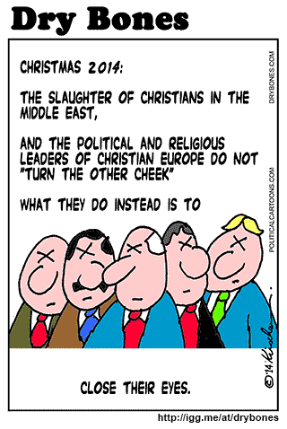 Kirschen, Dry Bones cartoon,Christians, Christmas, appeasement,Islamists,Islamism, Eurabia, Europe, 