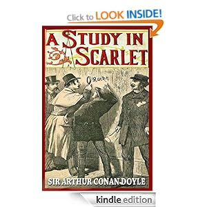 A STUDY IN SCARLET (illustrated SHERLOCK HOLMES mystery, complete, and unabridged with the original illustrations)